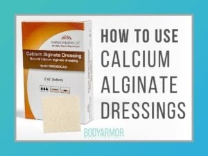 How to Use Calcium Alginate Dressings | BODYARMOR