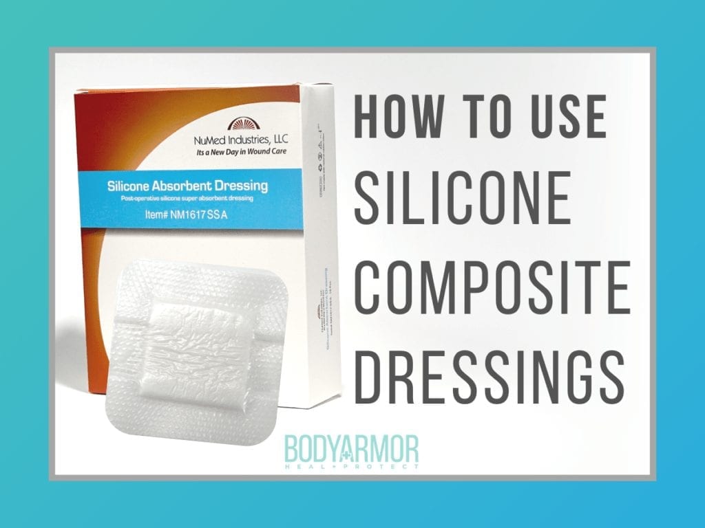 How to Use Silicone Composite Dressings BODYARMOR