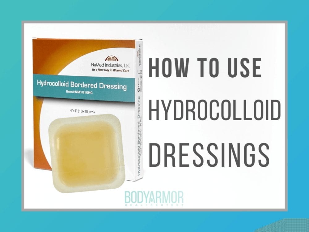 How to Use Hydrocolloid Dressings BODYARMOR MEDICAL SUPPLIES
