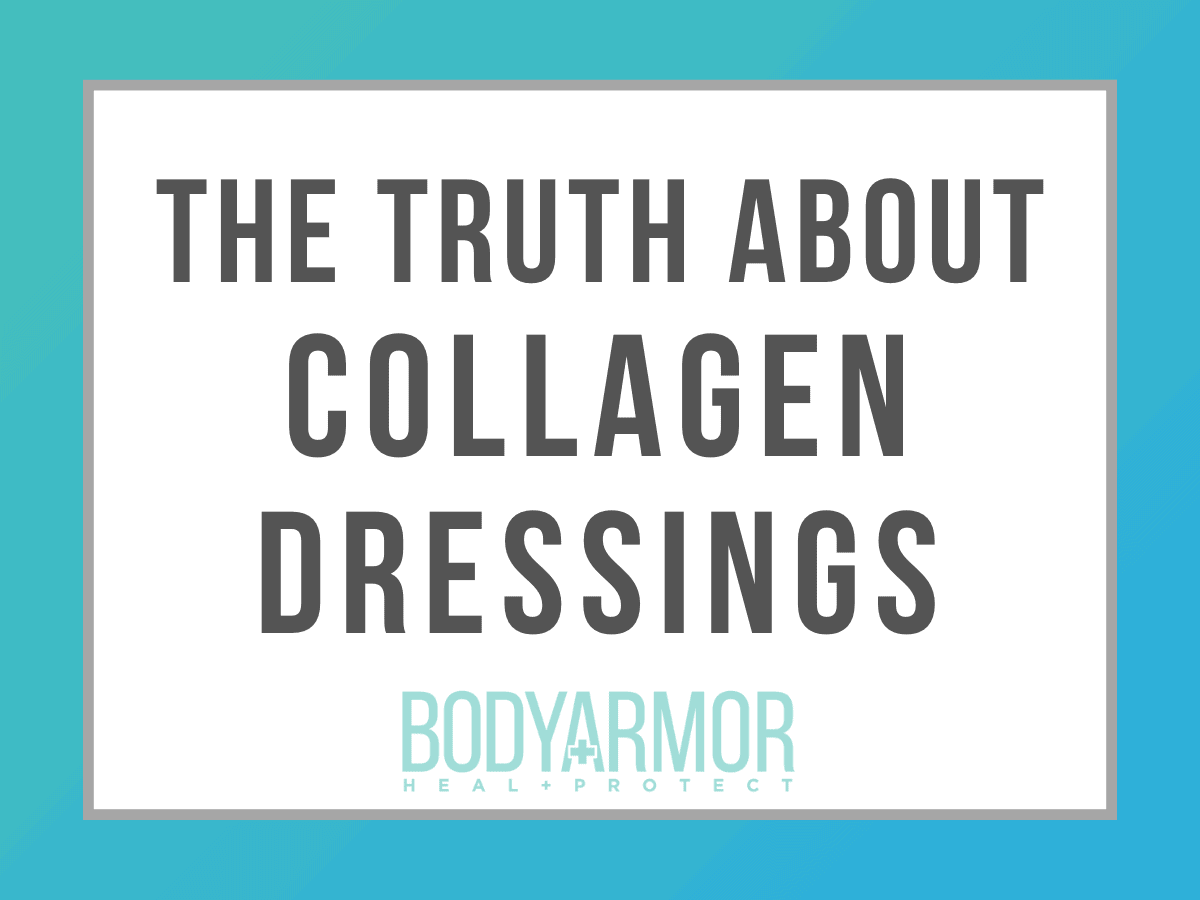 The Truth About Collagen Dressings